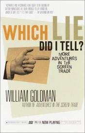 book cover of Which Lie Did I Tell? by William Goldman