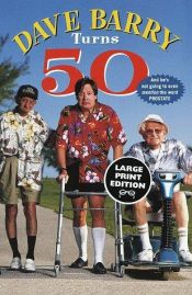 book cover of Dave Barry Turns 50 by Dave Barry