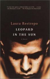 book cover of Leopardo Al Sol by Laura Restrepo