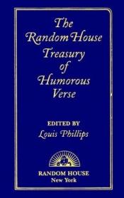 book cover of Random House Treasury of Humorous Verse by Louis Phillips