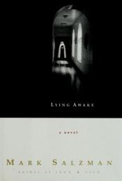 book cover of Lying Awake by Mark Salzman