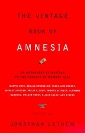 book cover of The Vintage Book of Amnesia by Jonathan Lethem