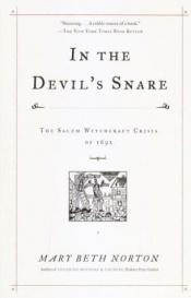 book cover of In the devil's snare : the Salem witchcraft crisis of 1692 by Mary Beth Norton