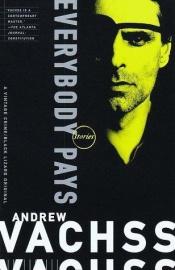 book cover of Everybody Pays by Andrew Vachss