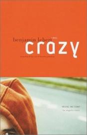 book cover of Crazy by Benjamin Lebert