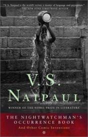 book cover of The nightwatchman's occurrence book by V.S. Naipaul