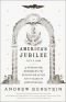 America's Jubilee: How in 1826 a Generation Remembered Fifty Years of Independence