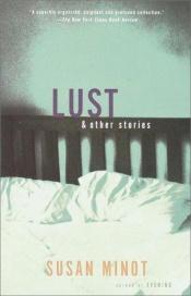 book cover of Lust and Other Stories by Susan Minot