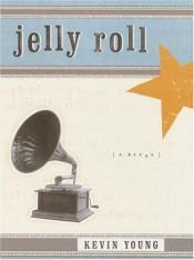 book cover of Jelly Roll by Kevin Young