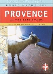 book cover of Knopf MapGuide: Provence and Cote D'Azur (Knopf Mapguides) by Knopf Guides