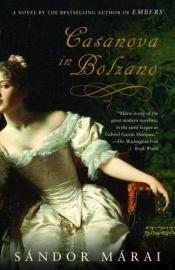 book cover of Casanova in Bolzano by שאנדור מאראי