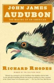 book cover of John James Audubon by Richard Rhodes