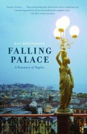book cover of Falling Palace: A Romance of Naples by Dan Hofstadter