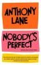 Nobody's Perfect : Writings from The New Yorker
