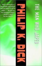book cover of The Man Who Japed by Philip K. Dick