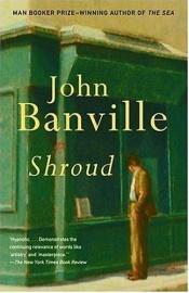 book cover of Shroud (Vintage International (Paperback)) by John Banville