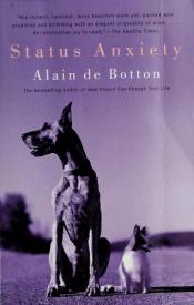 book cover of Status Anxiety by Alain de Botton