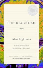 book cover of The Diagnosis by Alan Lightman
