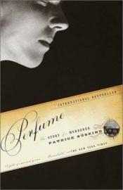 book cover of Perfume: The Story of Murder by Patrick Süskind