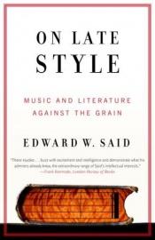 book cover of On late style by Edward Said