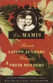 book cover of Las Mamis by Esmeralda Santiago