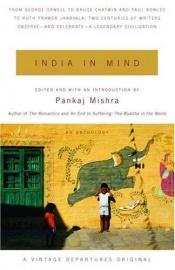 book cover of India in Mind by Pankaj Mishra
