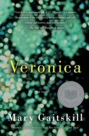 book cover of Veronica by Mary Gaitskill