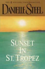 book cover of Sunset in St. Tropez by Danielle Steel