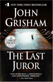 book cover of The Last Juror by ジョン・グリシャム|Bea Reiter|Bernhard Liesen|Imke Walsh-Araya