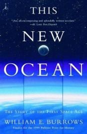 book cover of This New Ocean by William E. Burrows