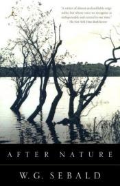 book cover of After Nature (Modern Library Paperbacks) by W. G. Sebald