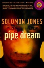 book cover of Pipe Dream by Solomon Jones