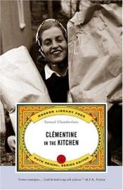book cover of Clementine in the Kitchen by Samuel Chamberlain