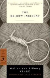 book cover of The Ox-Bow Incident by Walter Van Tilburg Clark