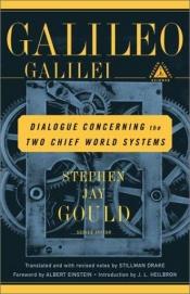 book cover of Dialogue Concerning the Two Chief World Systems by Galileo Galilei