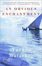 book cover of An obvious enchantment by Tucker Malarkey