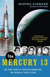 book cover of The Mercury 13 : the untold story of thirteen American women and the dream of space flight by Lynn Sherr