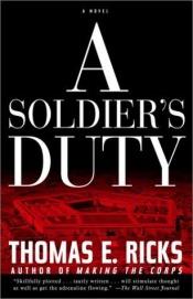 book cover of A Soldier's Duty by Thomas E. Ricks