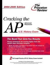 book cover of Cracking the AP U.S. History Exam, 2004-2005 Edition (College Test Prep) by Princeton Review