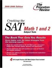 book cover of Cracking the SAT Math 1 & 2 Subject Tests, 2009-2010 Edition (College Test Prep) by Princeton Review