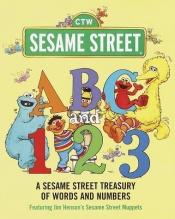 book cover of ABC and 1,2,3: A Sesame Street Treasury of Words and Numbers (Sesame Street) by Harry Mcnaught