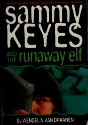 book cover of Sammy Keyes and the Runaway Elf (#4) by Wendelin Van Draanen
