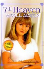 book cover of Middle Sister (7th Heaven) by Catherine Clark