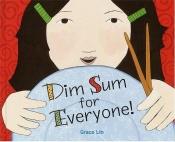 book cover of Dim sum for everyone! by Grace Lin