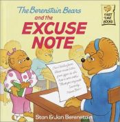 book cover of The Berenstain Bears and the Excuse Note by Stan Berenstain