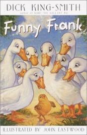 book cover of Funny Frank by Dick King-Smith