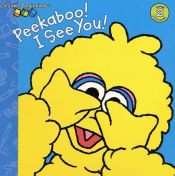 book cover of Peekaboo! I See You! (Sesame Beginnings) by Wendy Cheyette Lewison