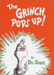 book cover of The Grinch Pops Up! by Dr. Seuss