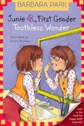 book cover of Junie B., first grader: toothless wonder by Barbara Park