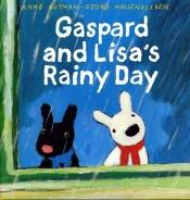 book cover of Gaspard and Lisa's rainy day by Anne Gutman
